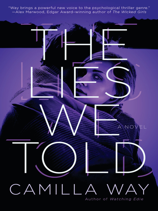 Title details for The Lies We Told by Camilla Way - Available